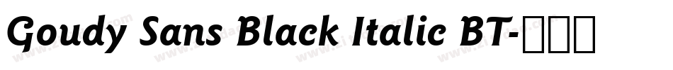 Goudy Sans Black Italic BT字体转换